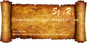 Szentgyörgyi Ruszlána névjegykártya
